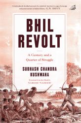 Bhil Revolt : A Century and a Quarter of Struggle