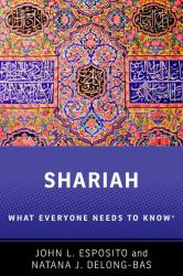 Shariah : What Everyone Needs to Know®