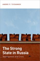 Strong State in Russia: Development and Crisis