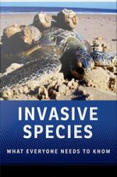 Invasive Species: What Everyone Needs to Know