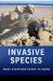 Invasive Species: What Everyone Needs to Know