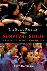 Music Parents' Survival Guide: A Parent-to-Parent Conversation
