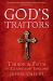 God's Traitors : Terror and Faith in Elizabethan England