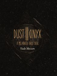 Dust II Onyx : A Melanated Tarot 2nd Edition