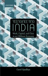 Reengineering India : Work, Capital, and Class in an Offshore Economy