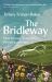The Bridleway : How Horses Shaped the British Landscape - WINNER of the ELWYN HARTLEY-EDWARDS AWARD