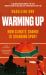 Warming Up : How Climate Change Is Changing Sport - a GUARDIAN SPORTS BOOK of the YEAR