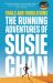 Trails and Tribulations : The Running Adventures of Susie Chan AS SEEN on BBC BETWEEN the COVERS