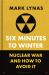 Six Minutes to Winter : Nuclear War and How to Avoid It