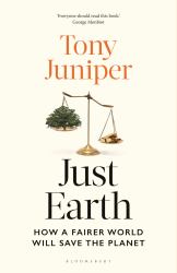 Just Earth : How a Fairer World Will Save the Planet