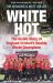White Hot : The Inside Story of England Cricket's Double World Champions White Hot : The Inside Story of England Cricket's Double World Champions