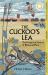 The Cuckoo's Lea : The Forgotten History of Birds and Place
