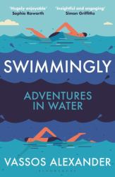 Swimmingly : Adventures in Water