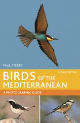 Birds of the Mediterranean: a Photographic Guide : Second Edition