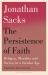 The Persistence of Faith : Religion, Morality and Society in a Secular Age The Persistence of Faith : Religion, Morality and Society in a Secular Age