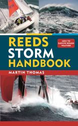 Reeds Storm Handbook : How to Survive Rough Weather