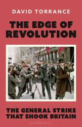 The Edge of Revolution : The General Strike That Shook Britain