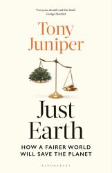Just Earth : How a Fairer World Will Save the Planet