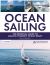 Ocean Sailing 2nd Edition : The Complete Guide to Making Yourself Ocean Ready