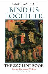 Bind Us Together : The 2027 Lent Book