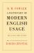 A Dictionary of Modern English Usage : The Classic First Edition