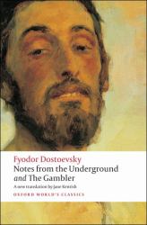 Notes from the Underground, and the Gambler