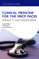 OST: Clinical Medicine for the MRCP PACES Vol. 1 : Volume 1: Core Clinical Skills