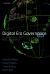 Digital Era Governance : IT Corporations, the State, and E-Government