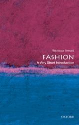 Fashion : A Very Short Introduction