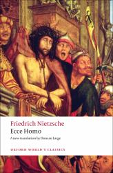Ecce Homo : How One Becomes What One Is