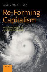 Re-Forming Capitalism : Institutional Change in the German Political Economy
