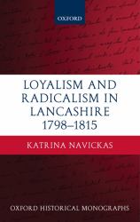 Loyalism and Radicalism in Lancashire, 1798-1815