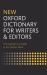New Oxford Dictionary for Writers and Editors New Oxford Dictionary for Writers and Editors