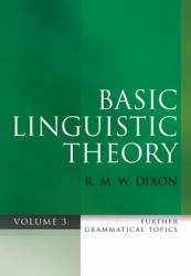 Basic Linguistic Theory Volume 3 Vol. 3 : Further Grammatical Topics