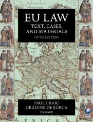 EU Law : Text, Cases, and Materials