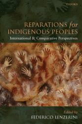 Reparations for Indigenous Peoples : International and Comparative Perspectives