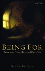 Being For : Evaluating the Semantic Program of Expressivism
