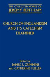 Church-Of-Englandism and Its Catechism Examined