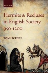 Hermits and Recluses in English Society, 950-1200