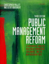 Public Management Reform : A Comparative Analysis - New Public Management, Governance, and the Neo-Weberian State