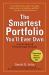 The Smartest Portfolio You'll Ever Own : A Do-It-Yourself Breakthrough Strategy