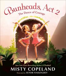 Bunheads, Act 2 : The Dance of Courage