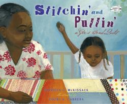 Stitchin' and Pullin' : A Gee's Bend Quilt