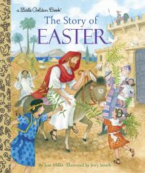 The Story of Easter : A Christian Easter Book for Kids