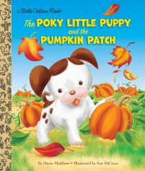 The Poky Little Puppy and the Pumpkin Patch : A Little Golden Book for Kids and Toddlers