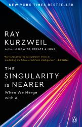 The Singularity Is Nearer : When We Merge with AI