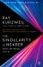 The Singularity Is Nearer : When We Merge with AI