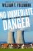 No Immediate Danger : Volume One of Carbon Ideologies