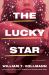 The Lucky Star : A Novel