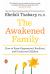 The Awakened Family : How to Raise Empowered, Resilient, and Conscious Children